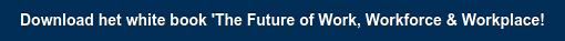 Download het white book 'The Future of Work, Workforce & Workplace!