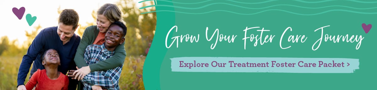 Grow Your Foster Care Journey - Explore Our Treatment Foster Care Packet