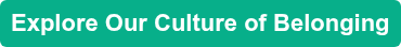 Explore Our Culture of Belonging