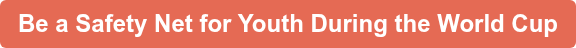 Be the Net That Catches Youth in Need