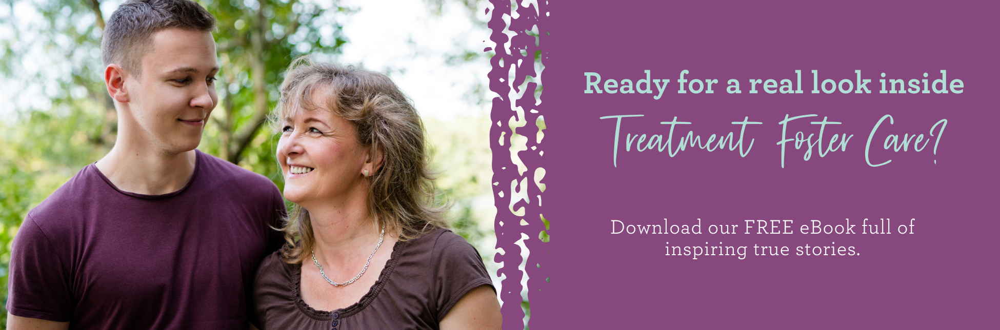 Ready for a real look inside Treatment Foster Care? Download our FREE eBook.