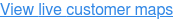 View&nbsp;live&nbsp;customer maps