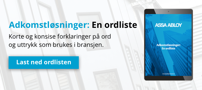 Adkomstløsninger: En ordliste. Korte og konsise forklaringer på ord og uttrykk som brukes i bransjen