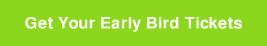 Get Your Early Bird Tickets