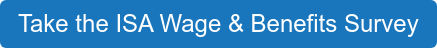 Take the ISA Wage & Benefits Survey