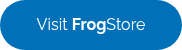 Visit <strong>Frog</strong>Store