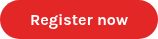 Register now
