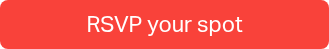 <p>RSVP your spot</p>
