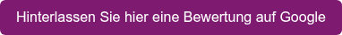 Hinterlassen Sie hier eine Bewertung auf Google