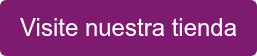 Visite nuestra tienda