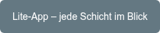 Lite-App – jede Schicht im Blick