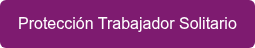 Protección Trabajador Solitario