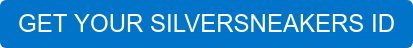 GET YOUR SILVERSNEAKERS ID