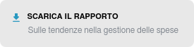 Scarica il Rapporto Sulle tendenze nella gestione delle spese