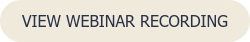 VIEW WEBINAR RECORDING
