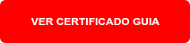     VER CERTIFICADO GUIA     