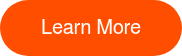 <p style="font-size: 20px;"><span style="font-family: Helvetica, Arial, sans-serif;">Learn More</span></p>
