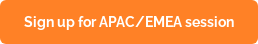 Sign up for APAC/EMEA session