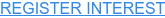 REGISTER INTEREST