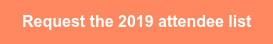 Request the 2019 attendee list
