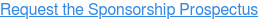 Request the Sponsorship Prospectus