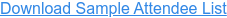 Download Sample Attendee List