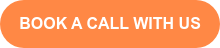 BOOK A CALL WITH US