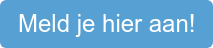 Meld je hier aan!