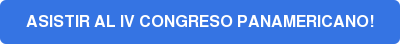 ASISTIR AL IV CONGRESO PANAMERICANO!