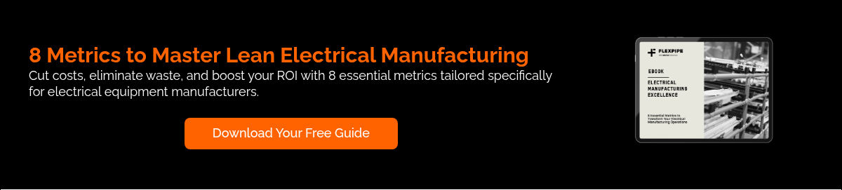 8 Metrics to Master Lean Electrical Manufacturing Cut costs, eliminate waste, and boost your ROI with 8 essential metrics tailored specifically for electrical equipment manufacturers. &nbsp;