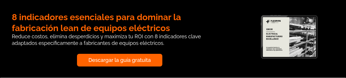 8 indicadores esenciales para dominar la fabricaci&oacute;n lean de equipos el&eacute;ctricos Reduce costos, elimina desperdicios y maximiza tu ROI con 8 indicadores clave adaptados espec&iacute;ficamente a fabricantes de equipos el&eacute;ctricos. &nbsp;