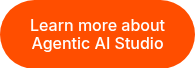Learn more about Agentic AI Studio