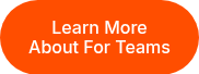 Learn More About For Teams