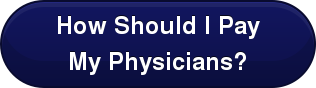 How Should I Pay My Physicians?