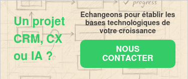 Un projet CRM, CX ou IA ?