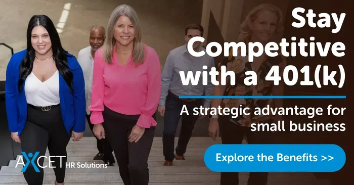 Benefits of 401(k) for employers including improved retention and recruitment from Axcet HR Solutions