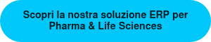 Scopri la nostra soluzione ERP per Pharma & Life Sciences