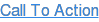 Call To Action
