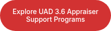 Explore UAD 3.6 Appraiser Support Programs