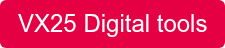 VX25 Digital tools