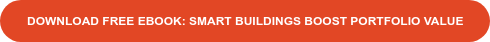 DOWNLOAD FREE EBOOK: SMART BUILDINGS BOOST PORTFOLIO VALUE
