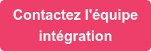 Contactez l'équipe intégration