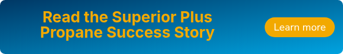 Read the Superior Plus Propane Success Story