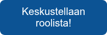 Keskustellaan roolista!