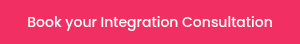 Book your Integration Consultation