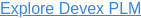 Explore Devex PLM