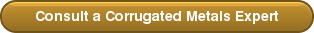 Consult a Corrugated Metals Expert
