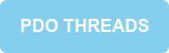 PDO THREADS