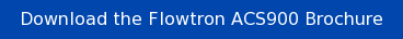 Download the Flowtron ACS900 brochure