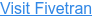 Visit Fivetran